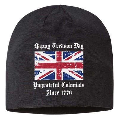 Happy Treason Day Ungrateful Colonials Sustainable Beanie