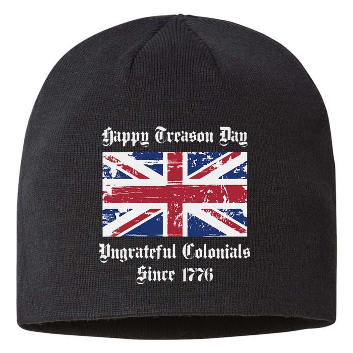 Happy Treason Day Ungrateful Colonials Sustainable Beanie