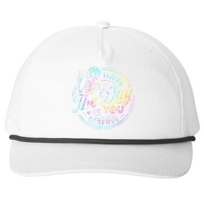 Have The Day You Deserve Tye Dye Snapback Five-Panel Rope Hat