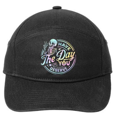 Have The Day You Deserve Tye Dye 7-Panel Snapback Hat