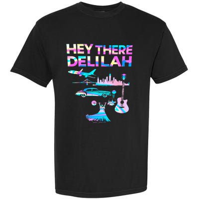 Hey There Delilah Garment-Dyed Heavyweight T-Shirt