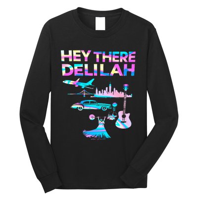 Hey There Delilah Long Sleeve Shirt