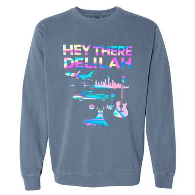 Hey There Delilah Garment-Dyed Sweatshirt