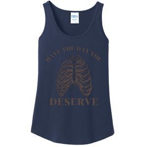 Have The Day You Deserve Ladies Essential Tank