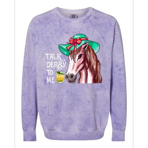 Horse Talk Derby To Me Mint Juleps Funny Derby Horse Racing Gift Colorblast Crewneck Sweatshirt