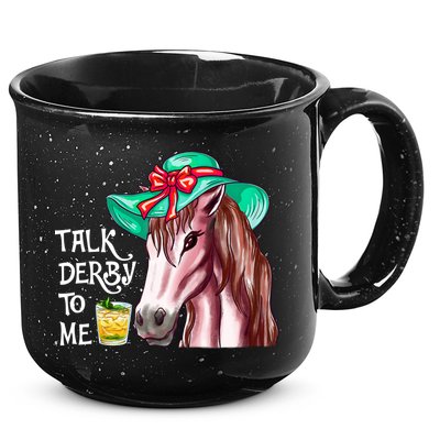Horse Talk Derby To Me Mint Juleps Funny Derby Horse Racing Gift 15oz Campfire Ceramic Mug
