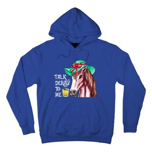 Horse Talk Derby To Me Mint Juleps Funny Derby Horse Racing Gift Hoodie