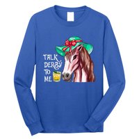 Horse Talk Derby To Me Mint Juleps Funny Derby Horse Racing Gift Long Sleeve Shirt