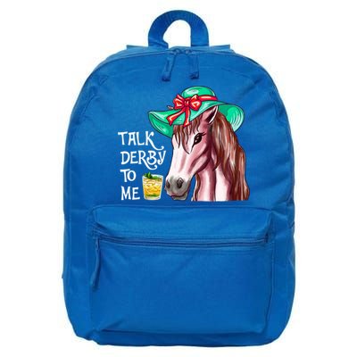 Horse Talk Derby To Me Mint Juleps Funny Derby Horse Racing Gift 16 in Basic Backpack