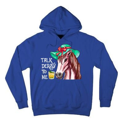 Horse Talk Derby To Me Mint Juleps Funny Derby Horse Racing Gift Tall Hoodie
