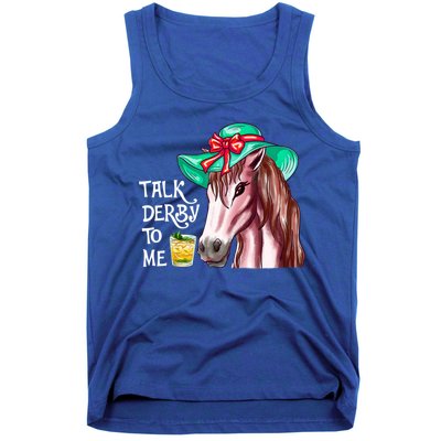 Horse Talk Derby To Me Mint Juleps Funny Derby Horse Racing Gift Tank Top