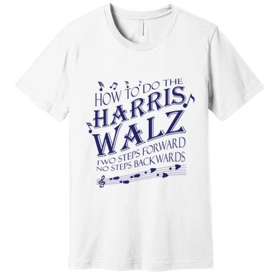 How To Do The Harriswalz Premium T-Shirt