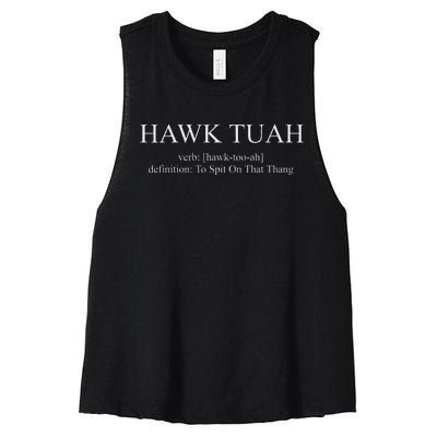 Hawk Tuah Definition Spit On That Thang Women's Racerback Cropped Tank