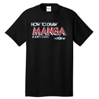 How To Draw Manga And Eat Pussy Tall T-Shirt