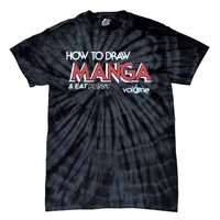 How To Draw Manga And Eat Pussy Tie-Dye T-Shirt