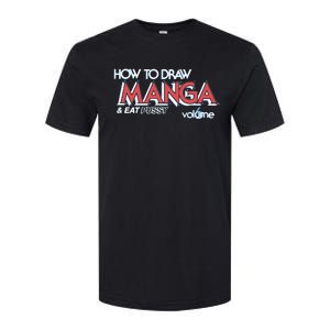 How To Draw Manga And Eat Pussy Softstyle CVC T-Shirt