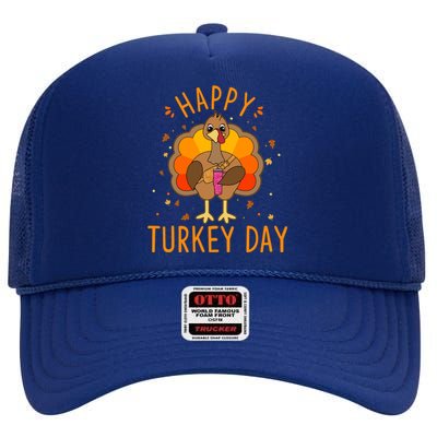 Happy Turkey Day Cute Turkey Gift Thanksgiving Meaningful Gift High Crown Mesh Back Trucker Hat