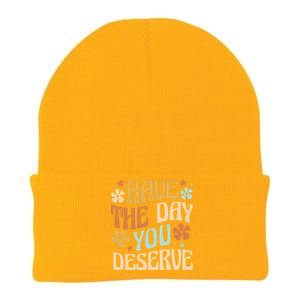 Have The Day You Deserve Positive Quote Funny Knit Cap Winter Beanie