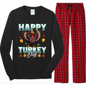 Happy Turkey Day Thanksgiving Birthday Funny Turkey Meaningful Gift Long Sleeve Pajama Set