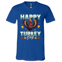 Happy Turkey Day Thanksgiving Birthday Funny Turkey Meaningful Gift V-Neck T-Shirt