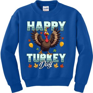 Happy Turkey Day Thanksgiving Birthday Funny Turkey Meaningful Gift Kids Sweatshirt