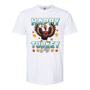 Happy Turkey Day Thanksgiving Birthday Funny Turkey Meaningful Gift Softstyle CVC T-Shirt