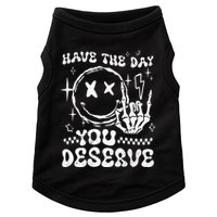 Have The Day You Deserve Motivation Doggie Tank