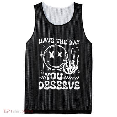 Have The Day You Deserve Motivation Mesh Reversible Basketball Jersey Tank