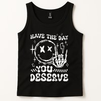 Have The Day You Deserve Motivation Tank Top
