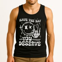 Have The Day You Deserve Motivation Tank Top