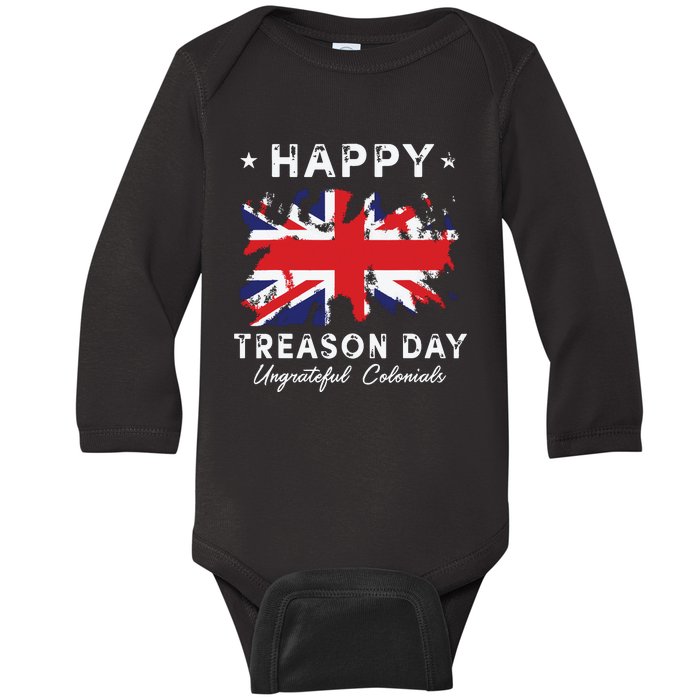 Happy Treason Day Ungrateful Colonials 4th July British Flag Baby Long Sleeve Bodysuit