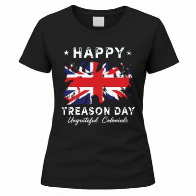 Happy Treason Day Ungrateful Colonials 4th July British Flag Women's T-Shirt