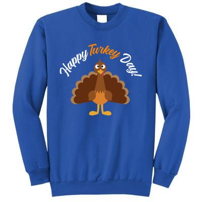 Happy Turkey Day Thanksgiving Gift Sweatshirt