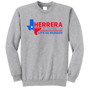 Herrera Tx District 23 LetS Go Brandon 2024 Quote Tall Sweatshirt