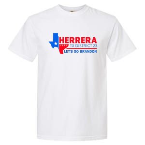 Herrera Tx District 23 LetS Go Brandon 2024 Quote Garment-Dyed Heavyweight T-Shirt