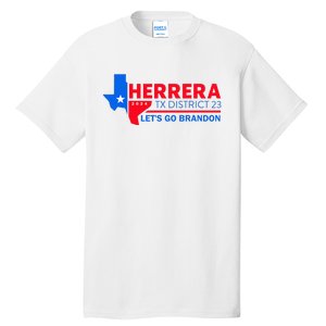 Herrera Tx District 23 LetS Go Brandon 2024 Quote Tall T-Shirt