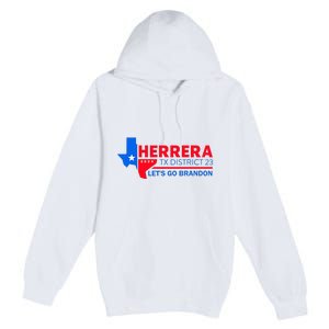 Herrera Tx District 23 LetS Go Brandon 2024 Quote Premium Pullover Hoodie