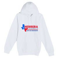 Herrera Tx District 23 LetS Go Brandon 2024 Quote Premium Pullover Hoodie