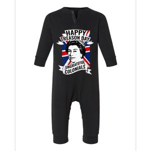 Happy Treason Day Ungrateful Colonials Funny 4th Of July Infant Fleece One Piece