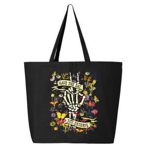 Have The Day You Deserve Skeleton Peace Hand Sign Floral 25L Jumbo Tote