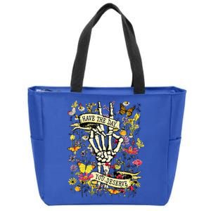 Have The Day You Deserve Skeleton Peace Hand Sign Floral Zip Tote Bag