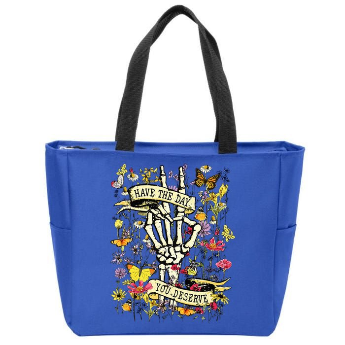 Have The Day You Deserve Skeleton Peace Hand Sign Floral Zip Tote Bag