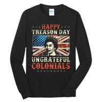 Happy Treason Day Ungrateful Colonials 4th July British Flag Tall Long Sleeve T-Shirt