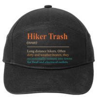 Hiker Trash Definition Funny Hiking Lover Hiking Trail 7-Panel Snapback Hat