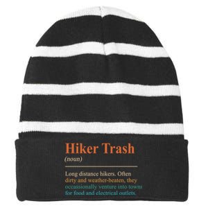 Hiker Trash Definition Funny Hiking Lover Hiking Trail Striped Beanie with Solid Band