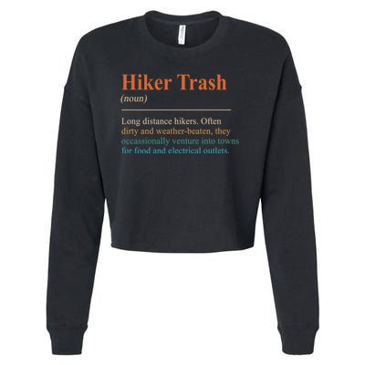 Hiker Trash Definition Funny Hiking Lover Hiking Trail Cropped Pullover Crew