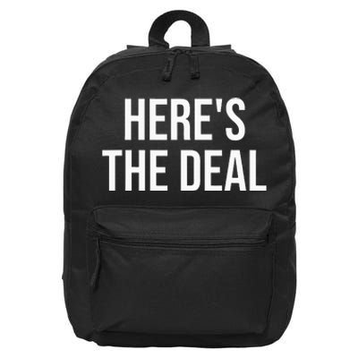 HereS The Deal 16 in Basic Backpack