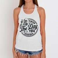 Have The Day You Deserve Women's Knotted Racerback Tank