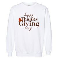 Happy Thanksgiving Day Garment-Dyed Sweatshirt