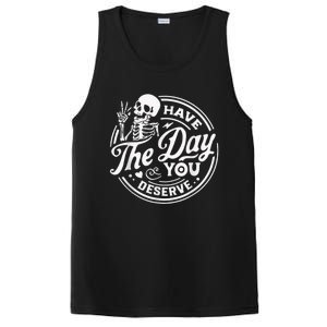 Have The Day You Deserve Skeleton Womens Motivational Quote PosiCharge Competitor Tank